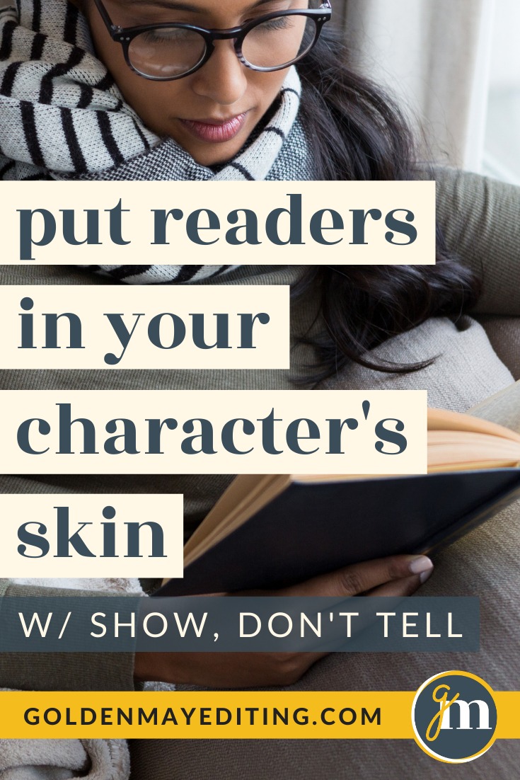 Put Readers In A Character's Skin | Golden May Editing